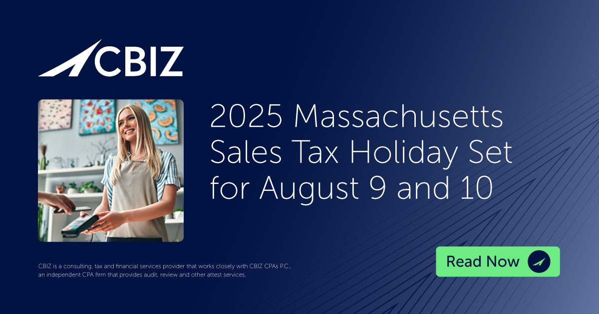 2025 Massachusetts Sales Tax Holiday Set for August 9 and 10 | CBIZ