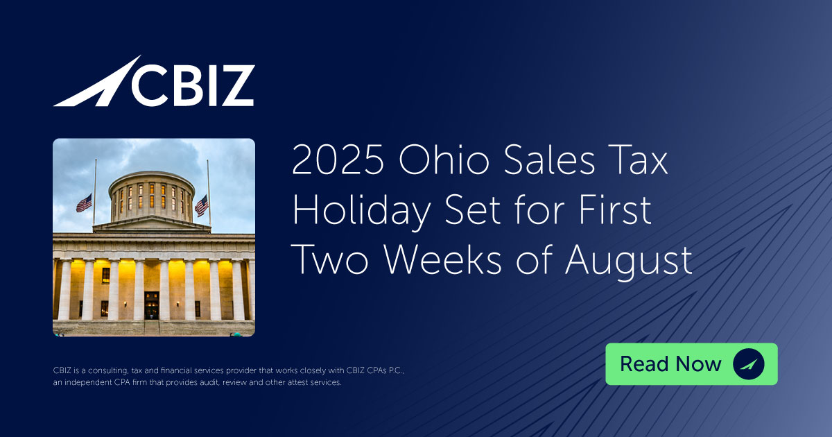 Ohio Residents: 2025 Sales Tax Holiday Dates and Details| CBIZ