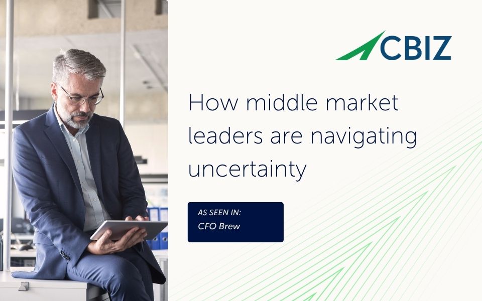 How middle market leaders are navigating uncertainty