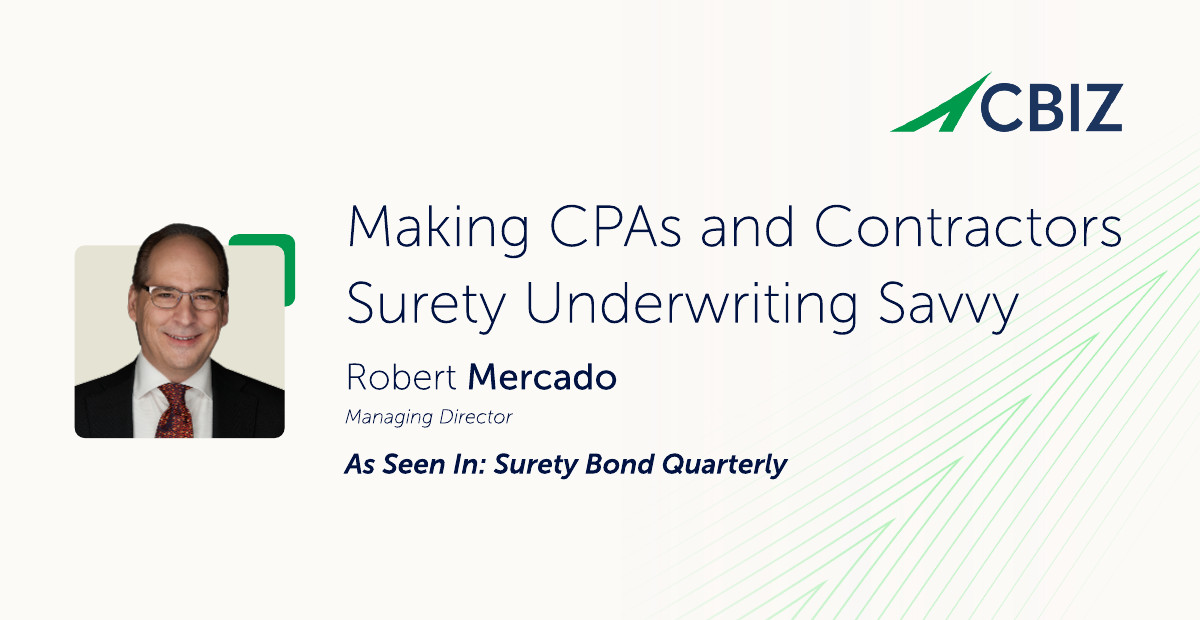 Making CPAs and Contractors Surety Underwriting Savvy