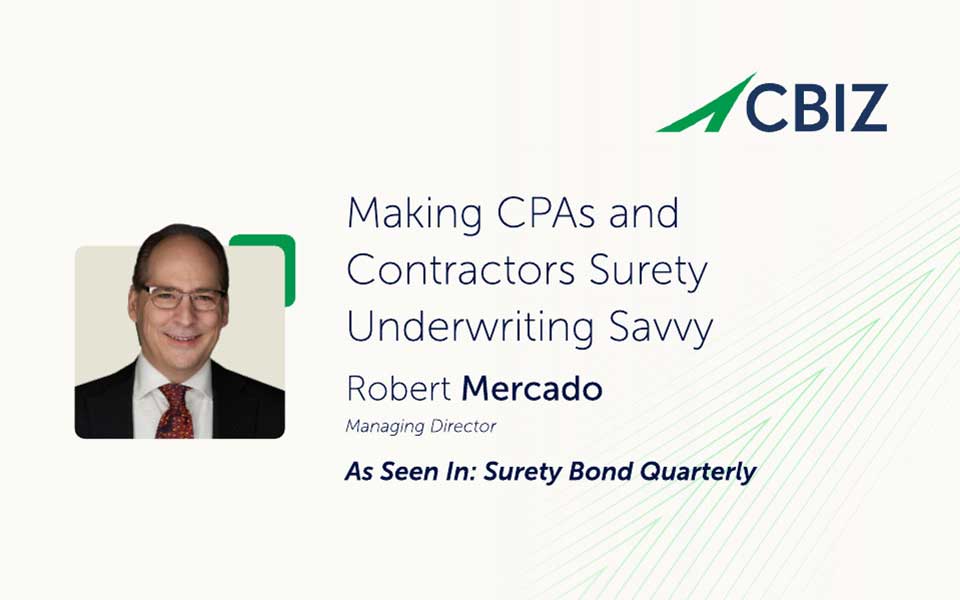Making CPAs and Contractors Surety Underwriting Savvy