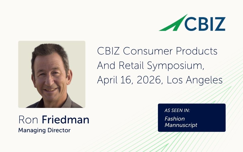 CBIZ Comsumer Products and Retail Symposium, April 16, 2026, Los Angeles