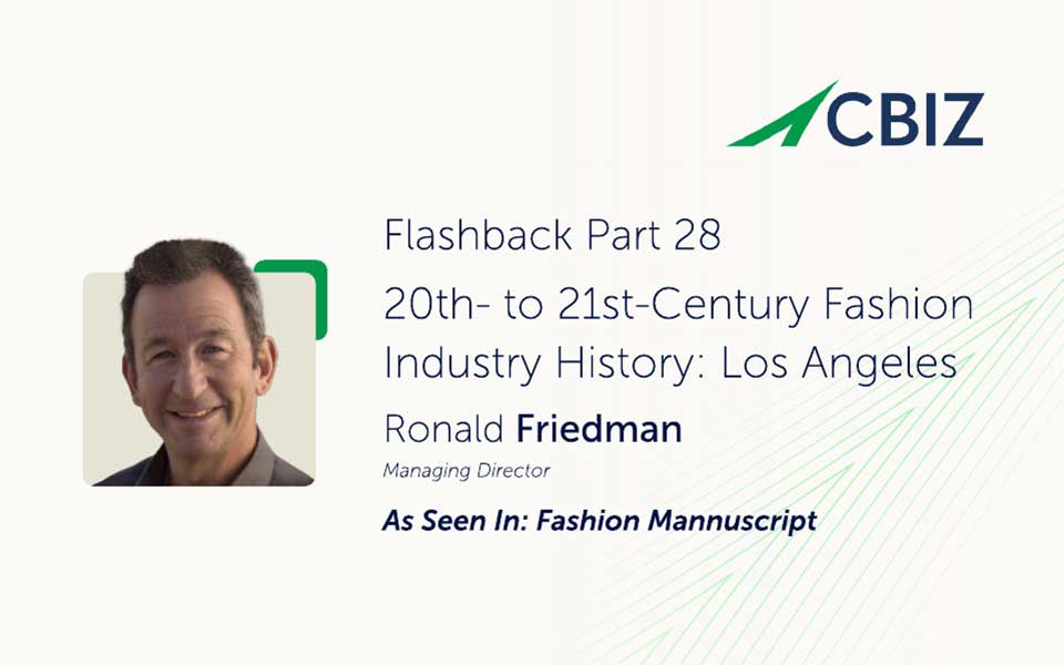 20th to 21st Century Fashion Industry History: Los Angeles – Flashback Part 28