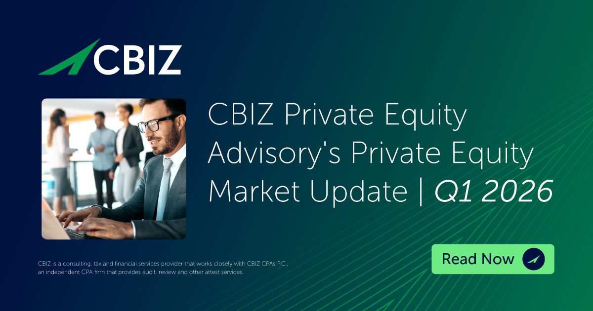CBIZ Private Equity Advisory's Market Update - Q1 2026 | CBIZ