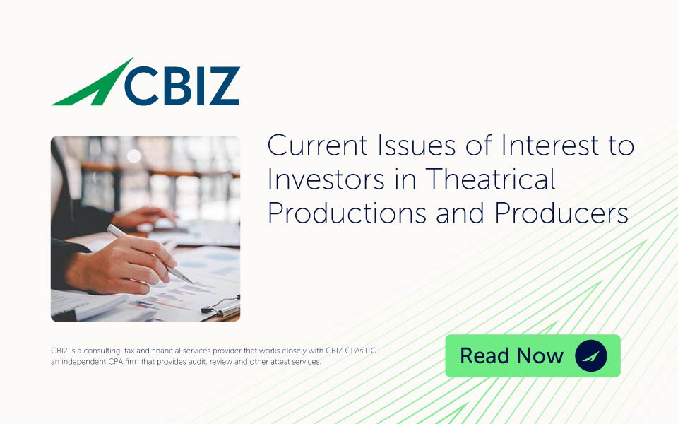 Current Issue Interest Current Issues of Interest to Investors in Theatrical Productions and ...
