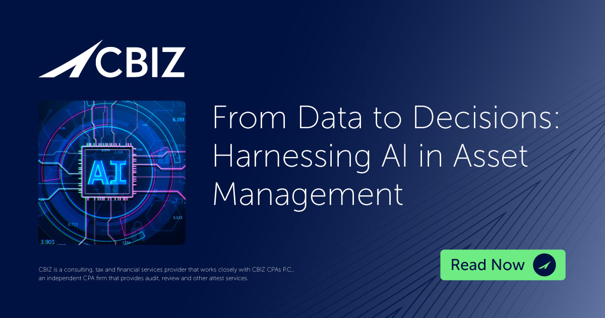 From Data to Decisions: Harnessing AI in Asset Management | CBIZ