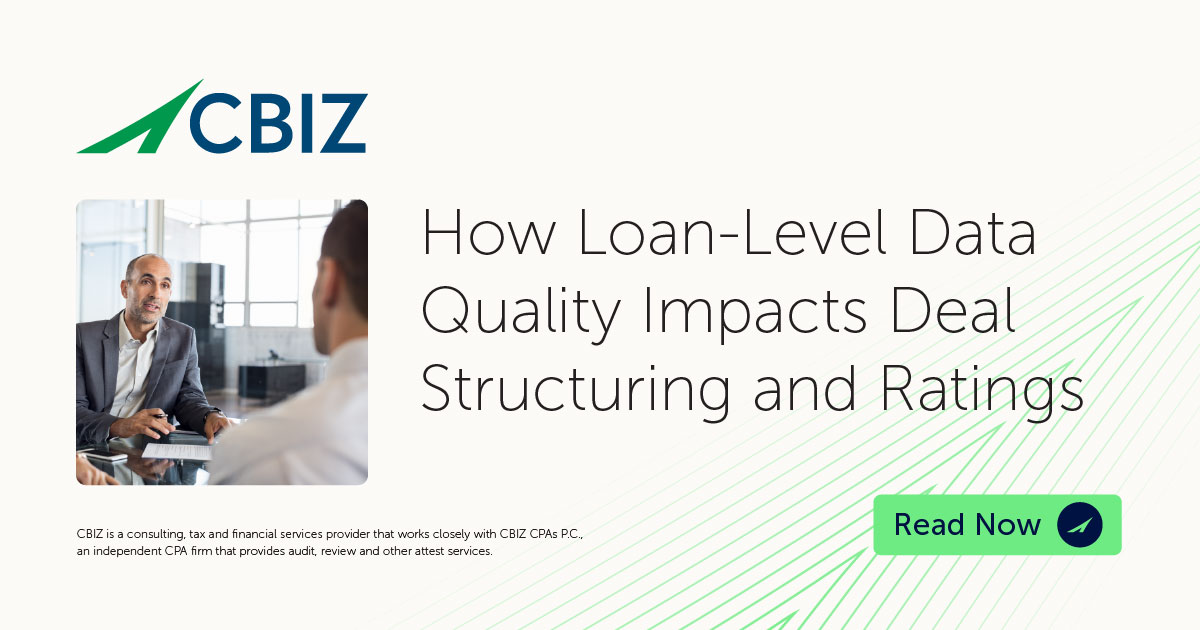 How Loan-Level Data Quality Impacts Deal Structuring and Ratings | CBIZ