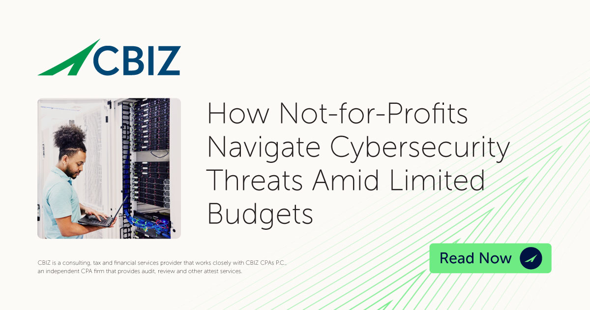 How Not-for-Profits Navigate Cybersecurity Threats Amid Limited Budgets ...