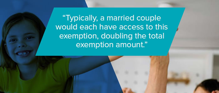 Typically, a married couple would each have access to this
 exemption, doubling the total exemption amount