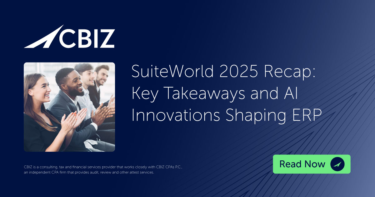 SuiteWorld 2025 Recap: Key Takeaways and AI Innovations Shaping ERP | CBIZ
