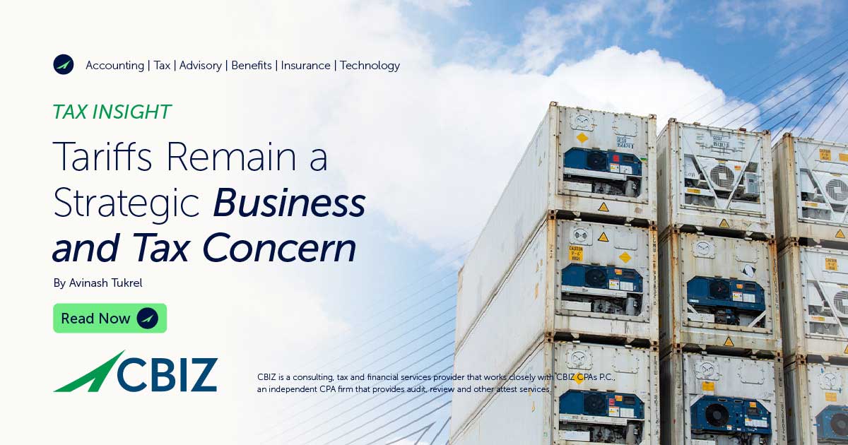 Tariffs Remain a Strategic Business and Tax Concern | CBIZ